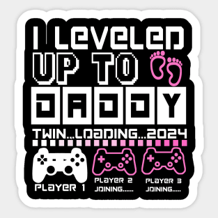 I Leveled Up To Daddy. Twin Loading 2024. Soon To Be Dad. Twin baby girls Sticker